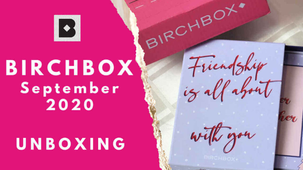 Birchbox September 2020 unboxing and review on Everything Enchanting blog