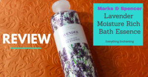 Marks & Spencer Lavender Moisture Rich Bath Essence Review | Everything ...
