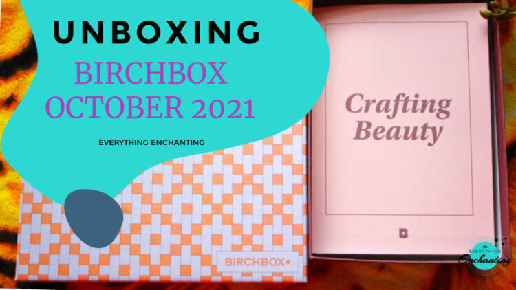 Birchbox October 2021 unboxing and review