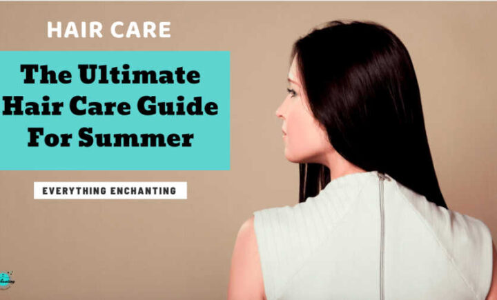 the ultimate hair are guide for summer