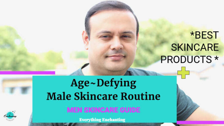 Age defying male skincare routine. Men skincare guide
