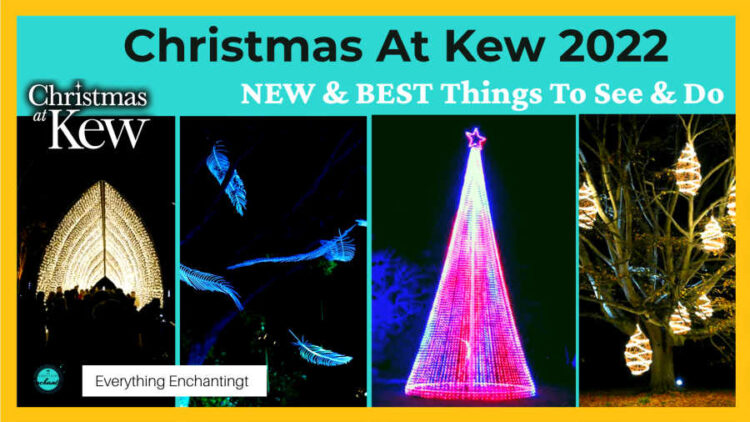 Christmas at kew 2022 london travel guide, things to see, do, light displays festival