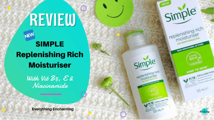 New simple replenishing rich moisturiser review with vitamin b5, e, niacinamide.