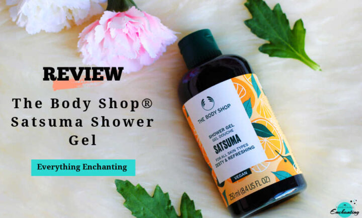 The body shop satsuma shower gel review