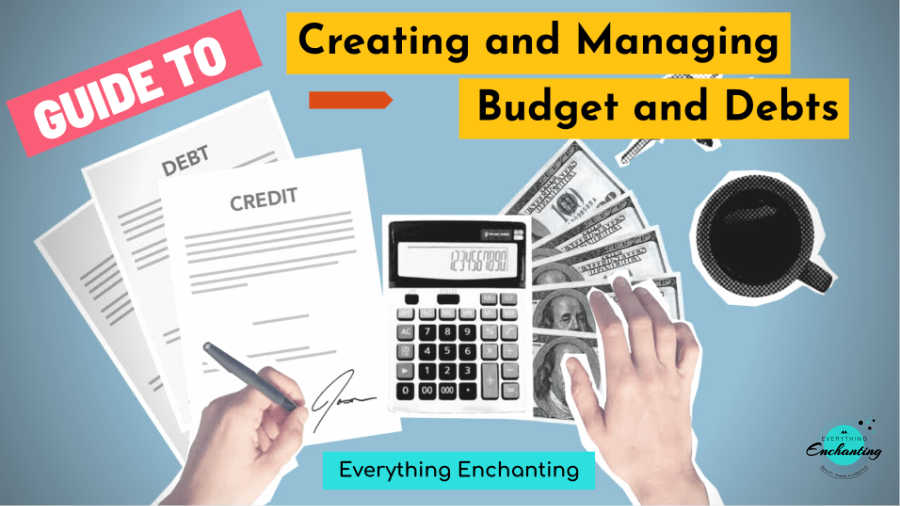 Guide to creating and managing budget and debts