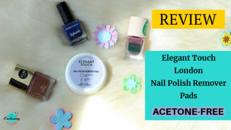 Elegant Touch London Acetone-Free Nail Polish Remover Pads Review
