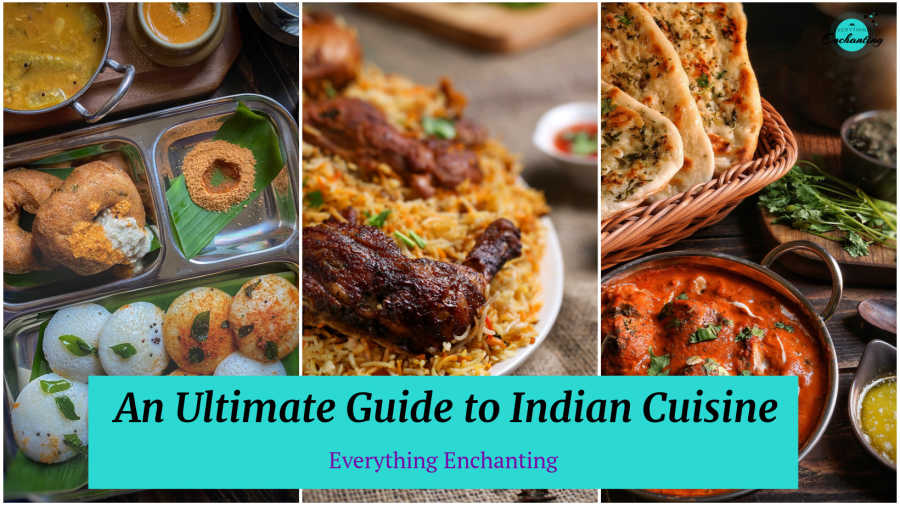 An ultimate guide to Indian cuisine. list of 10 popular Indian dishes.