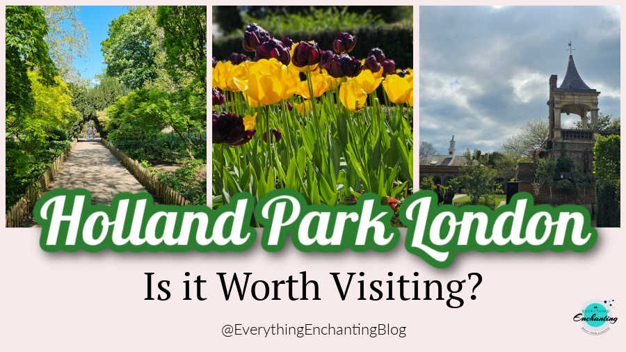 A three-panel collage featuring Holland Park in London. The left panel shows a tree-lined walking path, the center panel displays yellow and purple tulips, and the right panel depicts the historic remains of the Jacobean-style Holland House. Large text overlays read "Holland Park London" and "Is it Worth Visiting?".